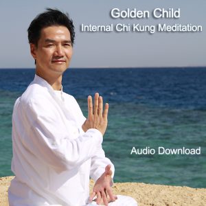 Golden Child Internal Chi Kung Meditation (Audio)